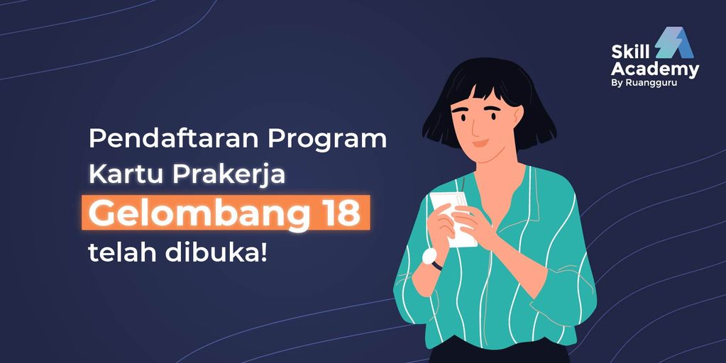 Pendaftaran Kartu Prakerja Gelombang Telah Dibuka Hari Ini Blog Pengembangan Skill